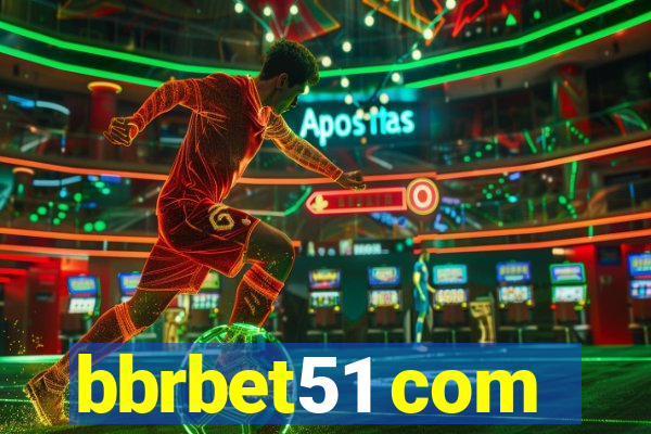 bbrbet51 com